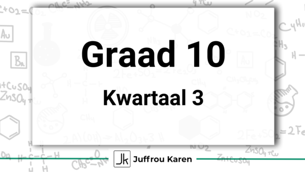Graad 10 Fisiese Wetenskappe - Kwartaal 3