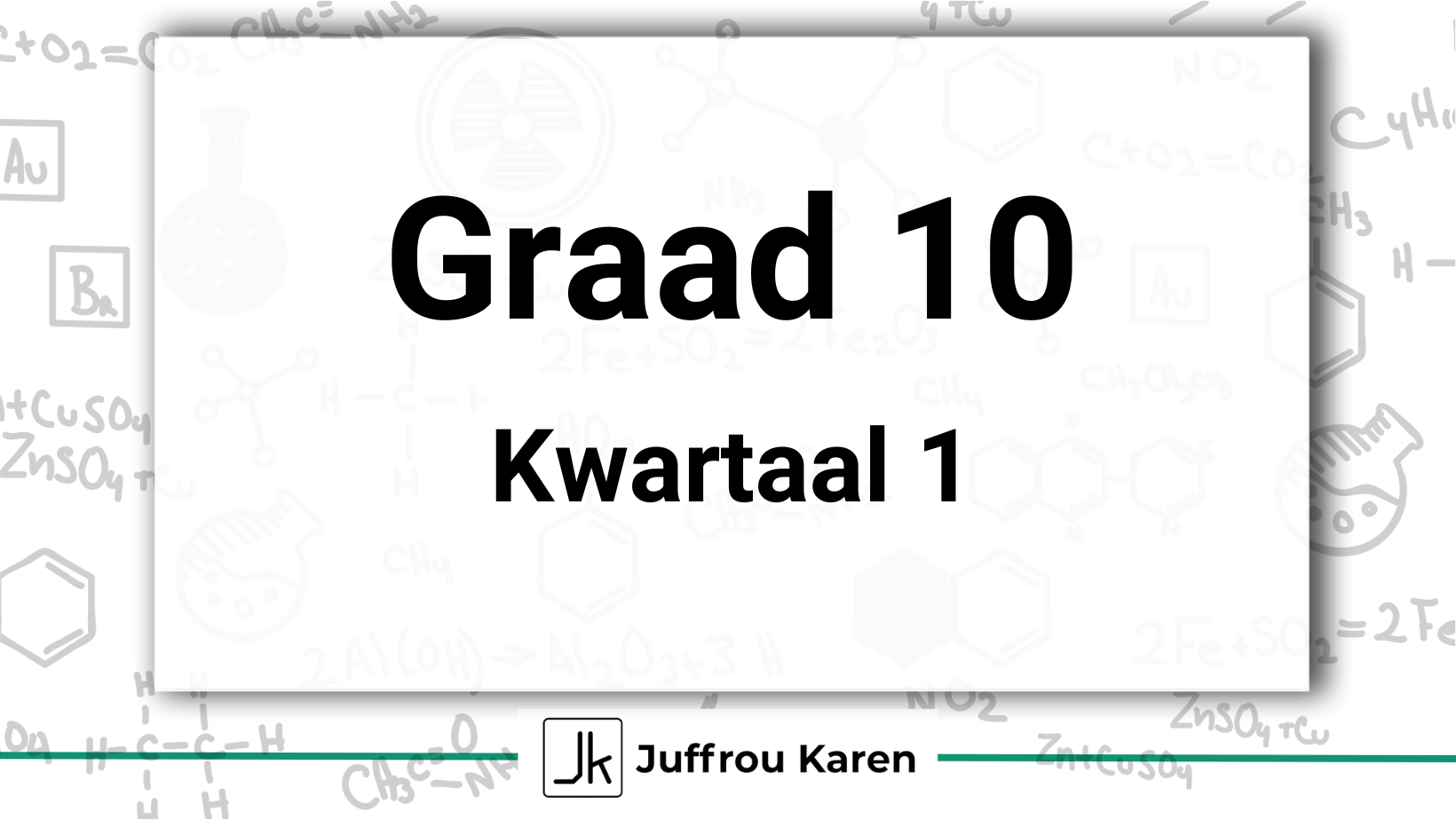 Graad 10 Fisiese Wetenskappe - Kwartaal 1