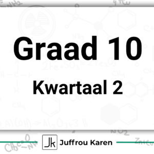 Graad 10 Fisiese Wetenskappe - Kwartaal 2