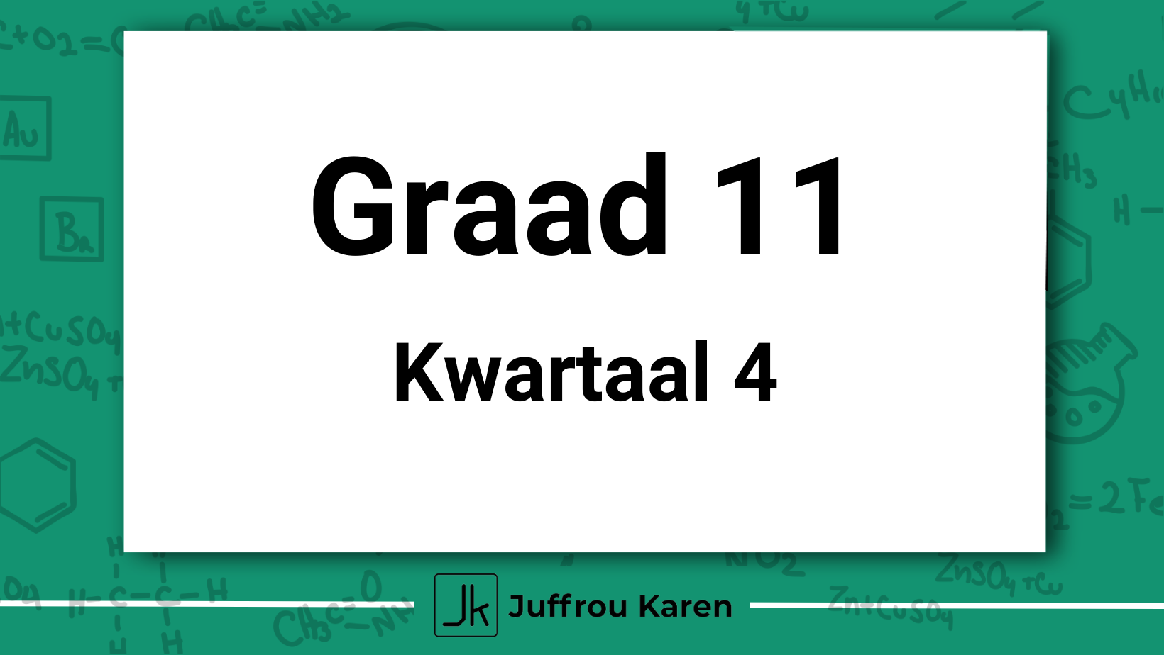 Graad 11 Fisiese Wetenskappe - Kwartaal 4