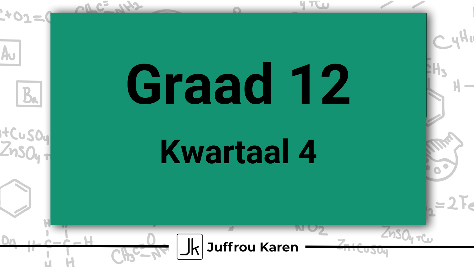 Graad 12 Fisiese Wetenskappe - Kwartaal 4
