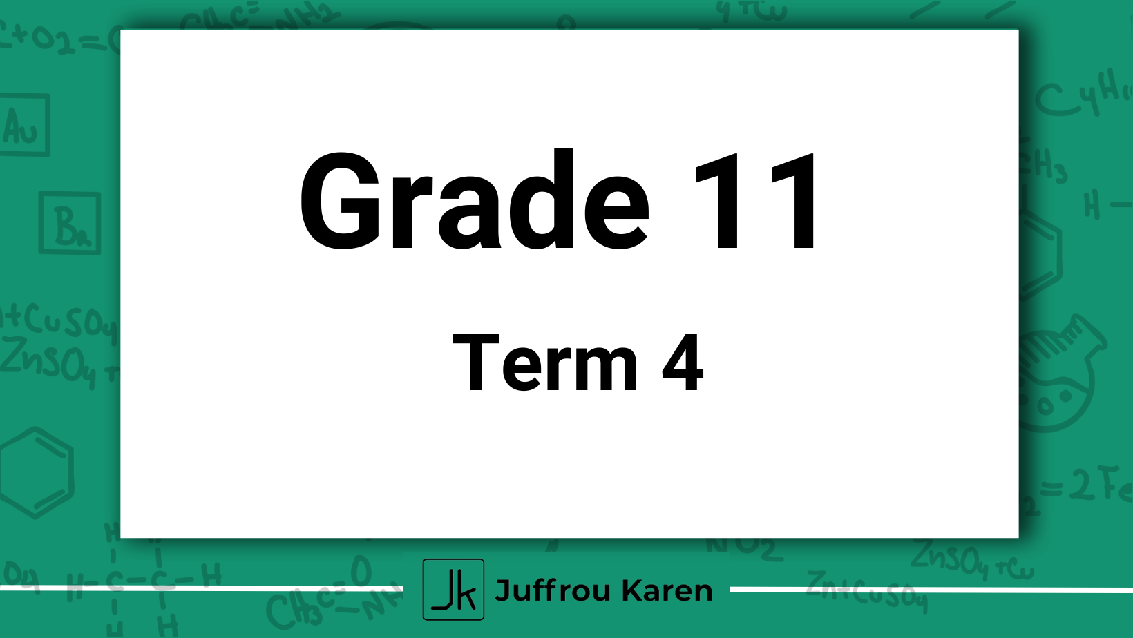Grade 11 Physical Science - Term 4